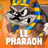 Le Pharaoh